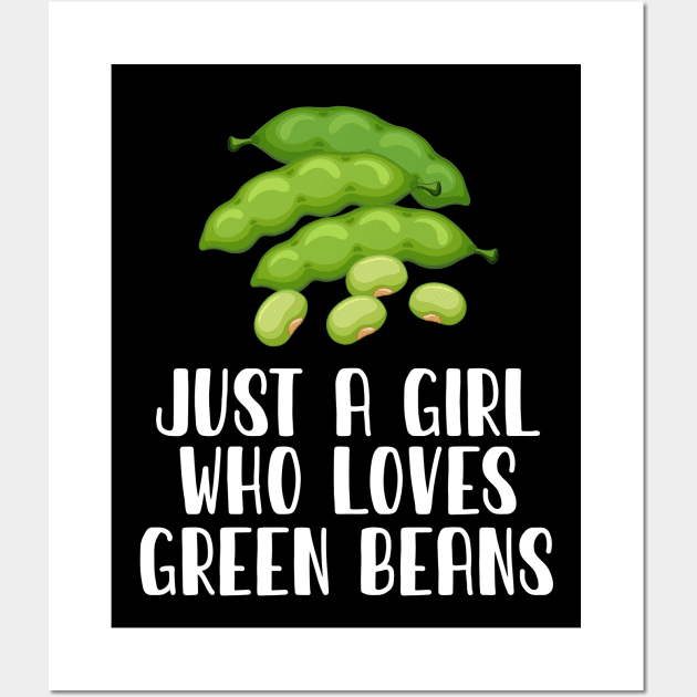 Just A Girl Who Loves Green Beans Wall Art by simonStufios